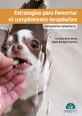 estrategias para fomentar el cumplimiento terapeutico en medicina veterinaria