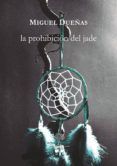 la prohibicion del jade
