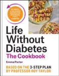 The Life Without Diabetes Cookbook