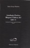 antologia poetica hispano chilena del siglo xx (tomo i)