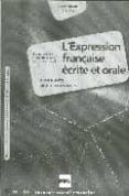 lexpression francaise ecrite et orale corriges des exercices c laves