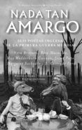 nada tan amargo: seis poetas inglesas de la primera guerra mundia l