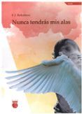 nunca tendras mis alas