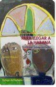 para llegar a la habana