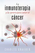 la inmunoterapia y carrera para curar el cáncer