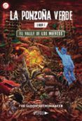 la ponzoña verde. libro i: el valle de los muertos