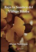 bajo la sombra del yinkgo biloba