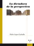 la dictadura de la perspectiva