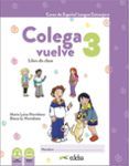colega vuelve 3 a21 pack alumno libro  ejercicios
