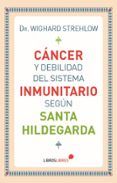 cancer y debilidad del sistema inmunitario segun santa hildegarda