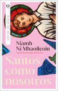 Santos como nosotros