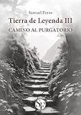 tierra de leyenda iii camino al purgatorio