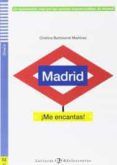 madrid ¡me encantas! + cd lecturas eli adolescentes- nivel 2