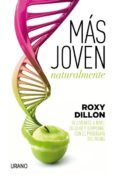 mas joven naturalmente: rejuvenece a nivel celular y hormonal con el p