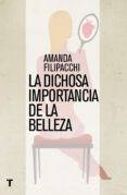 la dichosa importancia de la belleza