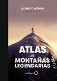 atlas de montanas legendarias