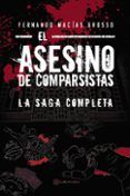 el asesino de comparsistas la saga completa