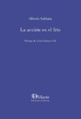 La acción es el frío