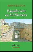 Esquilo vive en La Fortezza