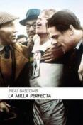 la milla perfecta