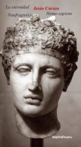 la eternidad: naufragios homo sapiens