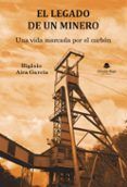 El legado de un minero
