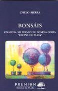bonsais (finalista xii premio de novela corta encina de plata)