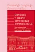 Morfología y español como lengua extranjera (E/LE)