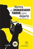 nunca es demasiado tarde para dejarlo
