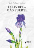 la ley de la mas fuerte