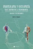 Fisioterapia y Osteopatía en el mundo de la Tauromaquia. Toreros y Recortadores