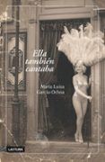 Ella también cantaba