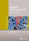 manual de adolescencia en salud: un abordaje integral