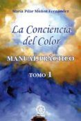 la conciencia del color: manual practico tomo 1