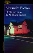 El último caso de William Parker