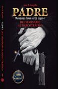 padre. memorias de un narco español