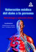 valoracion medica del dano a la persona metodologia y aplicacion clinica