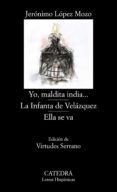 yo maldita india la infanta de velazquez ella se va