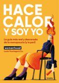 hace calor y soy yo
