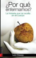 por que enfermamosr la historia que se oculta en el cuerpo