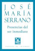 presencias del ser inmediato