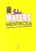 mentirosa una novela de amor deplorable