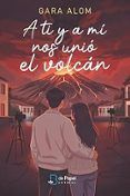 a ti y a mi nos unio el volcan