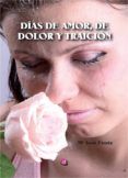 dias de amor de dolor y traicion