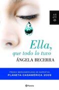 ella que todo lo tuvo premio casa america 2009