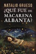 ¿que fue de macarena albanta?