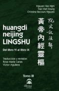 huang neijing lingshu. tomo iii