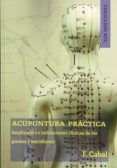 acupuntura practica. localizacion e indicaciones clinicas de los punto