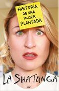 pe historia de una mujer plantada