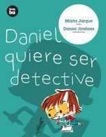 daniel quiere ser detective